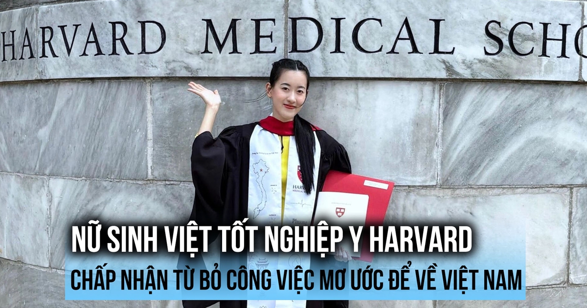 Nữ sinh Việt tốt nghiệp Y Harvard chấp nhận từ bỏ công việc mơ ước để về Việt Nam