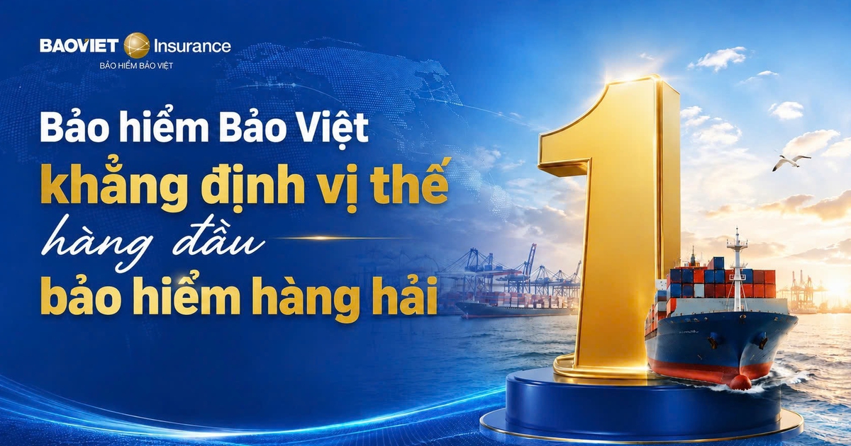 Bảo hiểm Bảo Việt đứng đầu 26 doanh nghiệp bảo hiểm uy tín lĩnh vực hàng hải