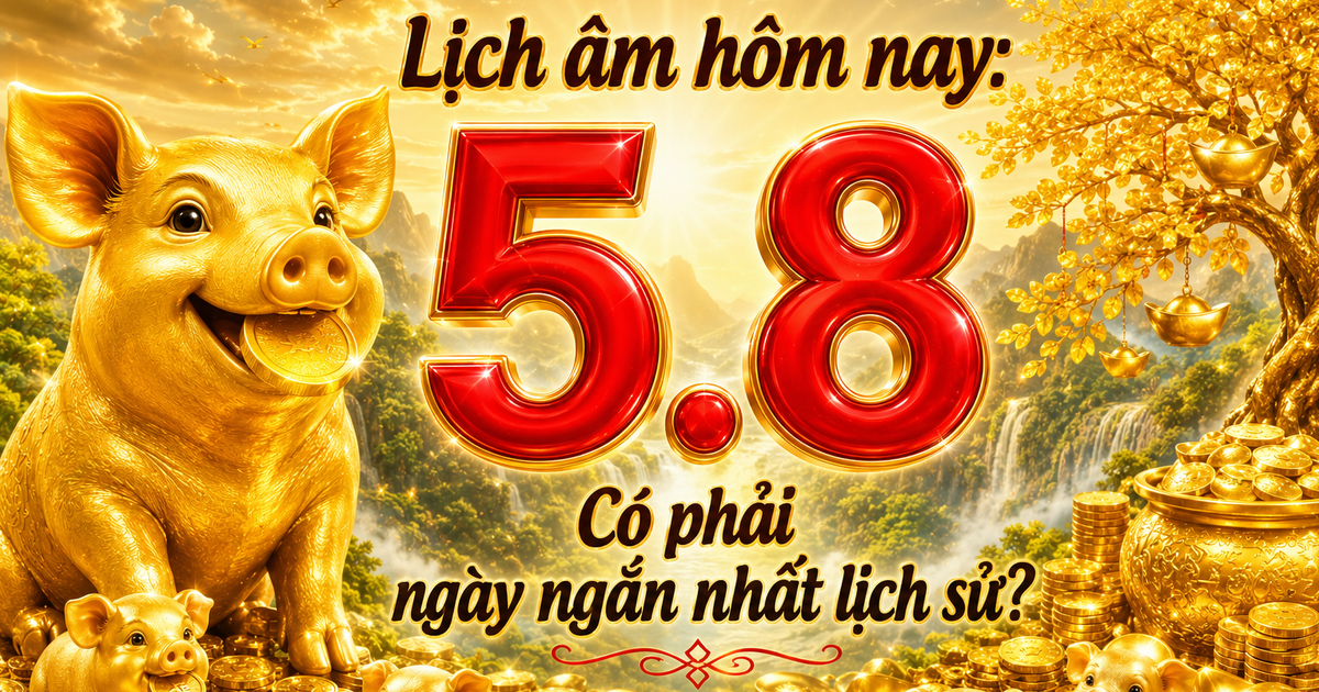 5.8 năm ngoái là 'ngày ngắn nhất lịch sử', năm nay là ngày gì?