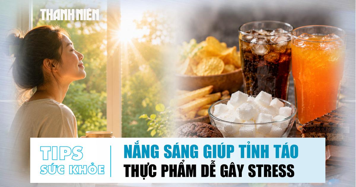 Bản tin sức khỏe ngày 5.8: Bí quyết tỉnh táo mỗi sáng | Ăn gì dễ gây căng thẳng?