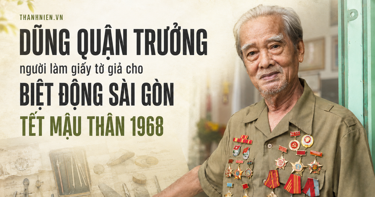 Gặp 'Dũng Râu', người làm giấy tờ giả cho biệt động Sài Gòn Tết Mậu Thân 1968