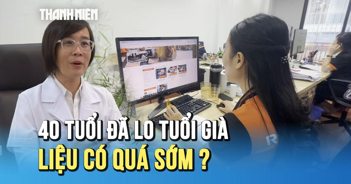 Bộ Y tế đề xuất chuẩn bị tuổi già từ 40 tuổi: Người dân và chuyên gia nói gì?