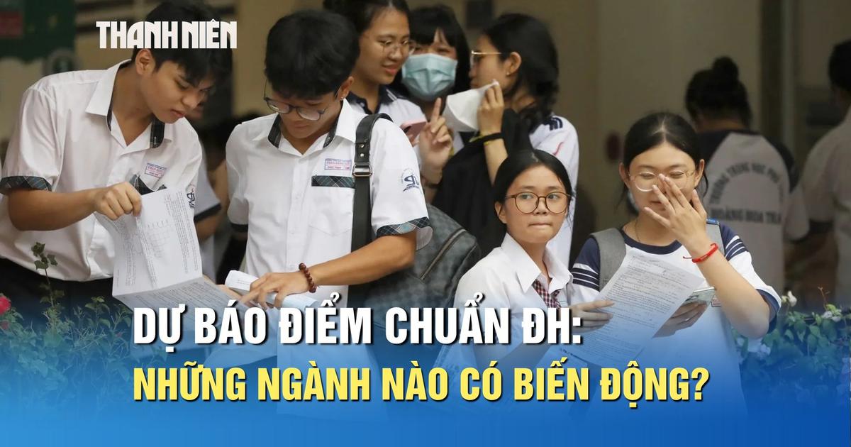 Dự báo điểm chuẩn đại học 2026: Những ngành nào có biến động?