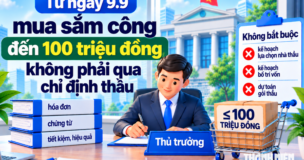 Từ ngày 9.9, mua sắm công đến 100 triệu đồng, không phải qua chỉ định thầu