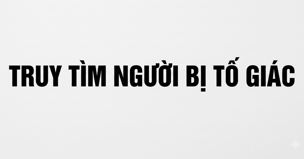 Công an TP.HCM tìm người bị tố giác vụ hứa "lo" hủy quyết định giám đốc thẩm