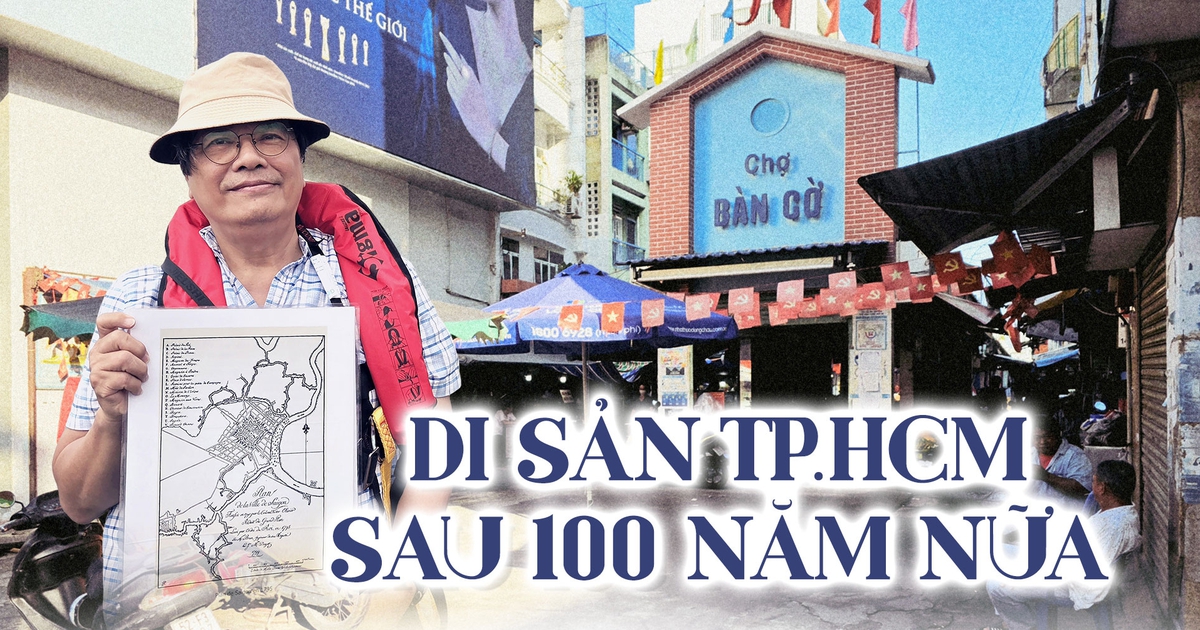Di sản Tp.hcm sau 100 năm nữa