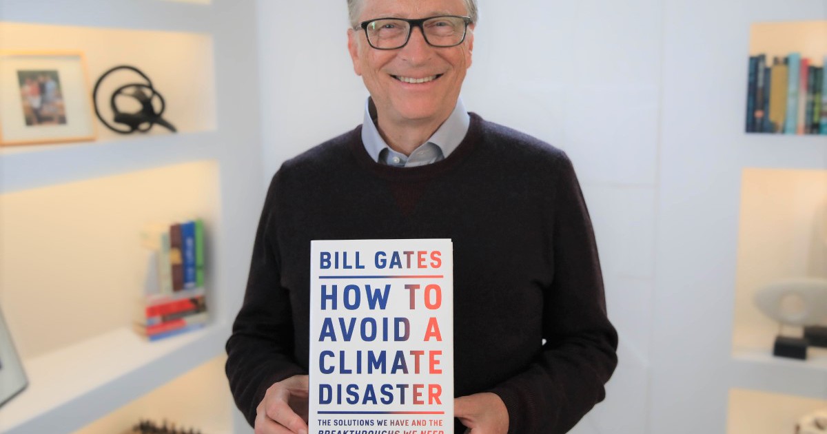 Bill Gates lo lắng, cảnh báo thế giới về thảm họa khí hậu