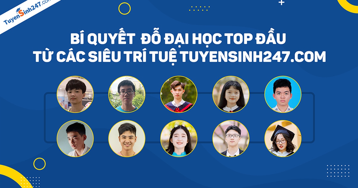 Bí quyết điểm cao TN THPT và đỗ ĐH tốp đầu từ siêu trí tuệ Tuyensinh247.com