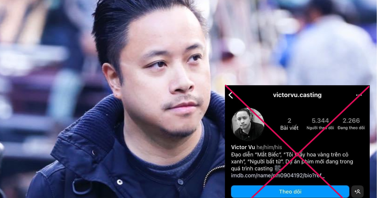 Đạo diễn Victor Vũ bị mạo danh, yêu cầu diễn viên casting quay clip nóng