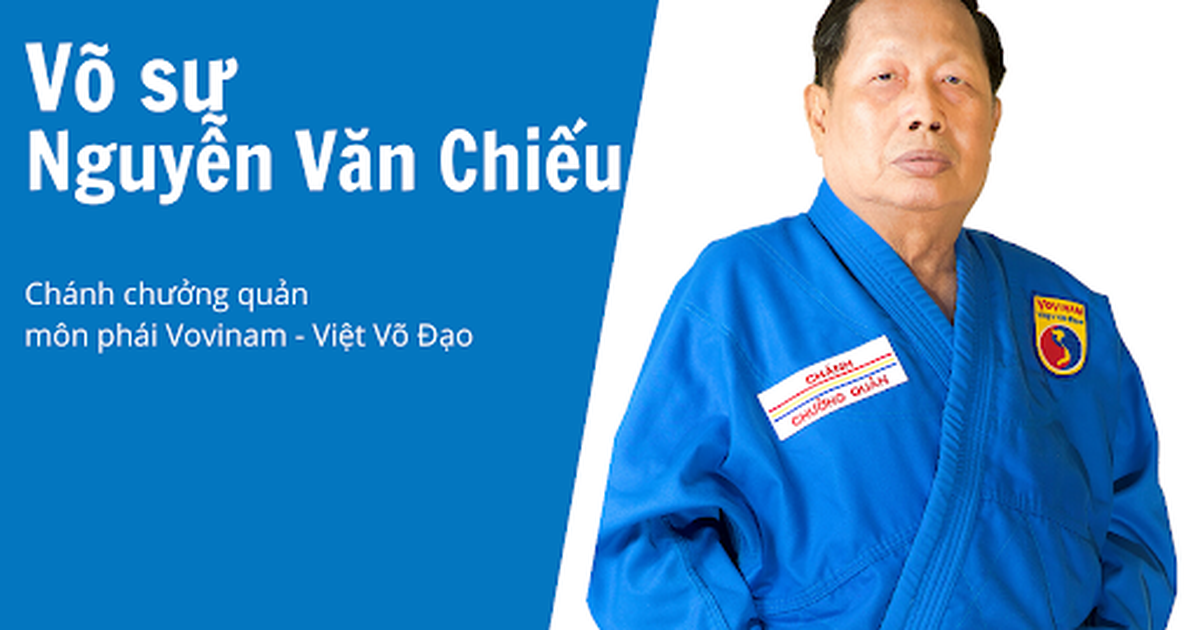 Võ sư Chánh chưởng quản môn phái vovinam Nguyễn Văn Chiếu từ trần