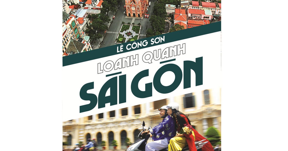 'Loanh quanh Sài Gòn' cùng Lê Công Sơn