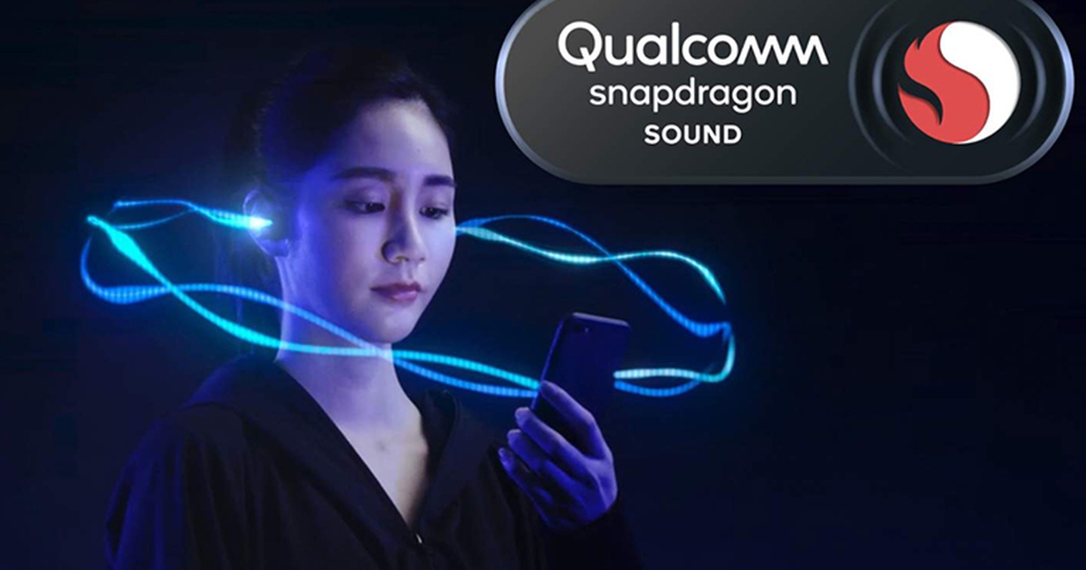 Qualcomm Snapdragon Sound nâng tầm âm thanh Bluetooth