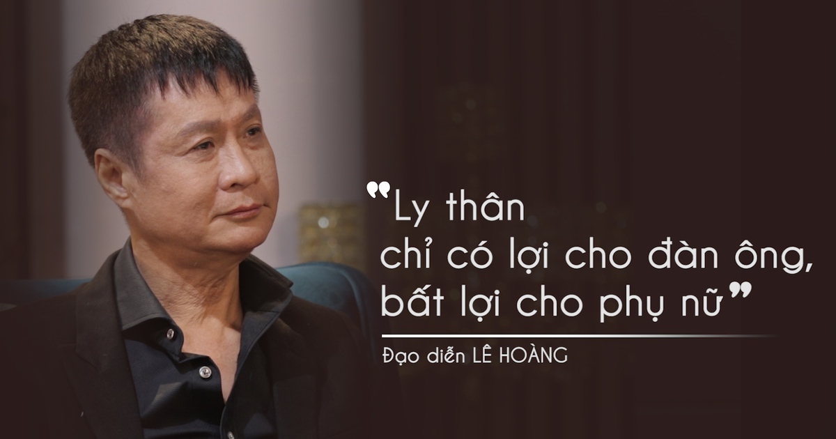 Đạo diễn Lê Hoàng: 'Đàn ông có một tỉ cách ngoại tình'