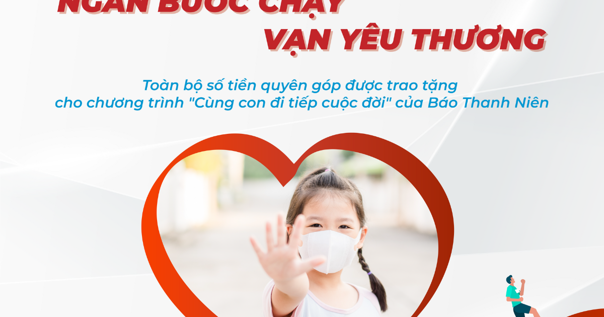 ‘Ngàn bước chạy, vạn yêu thương’ gây quỹ cho chương trình 'Cùng con đi tiếp cuộc đời'