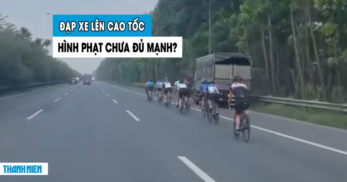 Phẫn nộ nhiều người đạp xe thể dục trên cao tốc: Xử phạt không ăn thua?
