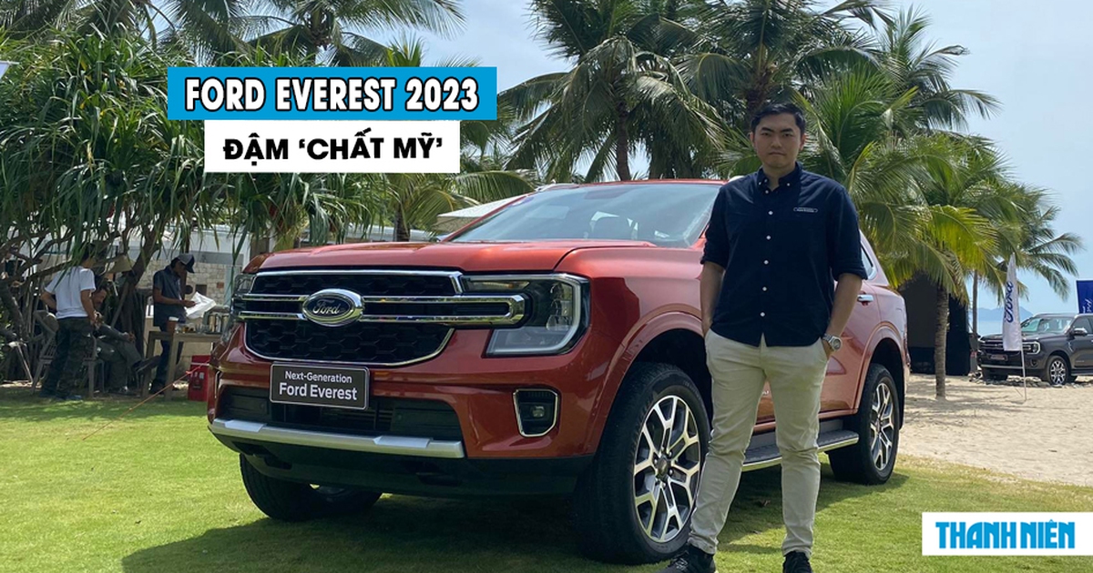 Trải nghiệm 'chất Mỹ’ trên Ford Everest 2023
