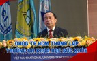PGS-TS Vũ Hải Quân: ‘Trường ĐH Khoa học sức khỏe là chất keo để kết nối các lĩnh vực trong ĐHQG TP.HCM’