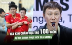HLV Kim chấm học trò 100 điểm, tự tin chinh phục HCV SEA Games