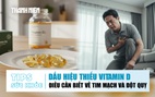 Bản tin sức khỏe ngày 24.12: Cảnh báo dấu hiệu thiếu vitamin D | Điều cần biết về tim mạch và đột quỵ