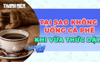 Tại sao nên uống nước trước khi uống cà phê vào buổi sáng?