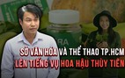 Vụ Hoa hậu Thùy Tiên quảng cáo lố: Sở Văn hóa và Thể thao TP.HCM sẽ xử lý ra sao?