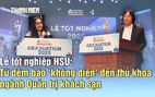 Từ đêm bão 'không điện' khi thực tập trên đất Mỹ đến thủ khoa ngành quản trị khách sạn