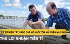 Kỹ sư miền Tây sáng chế hồ nuôi tôm nổi trên mặt đất, thu lợi nhuận tiền tỉ