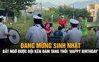 Đang mừng sinh nhật, bất ngờ được đội kèn đám tang thổi 'Happy Birthday'