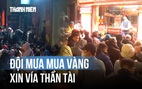 Hà Nội: Xếp hàng mua vàng từ sáng sớm, cầu may ngày vía thần Tài