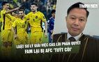 Luật sư Malaysia lý giải việc CAS lùi phán quyết, FAM lại bị AFC 'tuýt còi'

