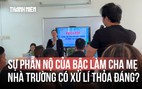 Vụ ‘thịt hết hạn’ trong suất ăn bán trú: Bức xúc của phụ huynh, giải pháp lãnh đạo trường đưa ra có thỏa đáng?