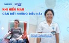 Bác sĩ ơi: Khi hiến máu, cần biết những điều này!
