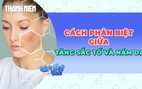 Cách phân biệt giữa tăng sắc tố và nám da để điều trị đúng