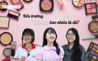 Bí mật Gen Z: Đến trường, sinh viên makeup bao nhiêu là đủ?