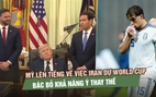 Mỹ lên tiếng về việc Iran dự World Cup 2026, bác bỏ khả năng Ý thay thế