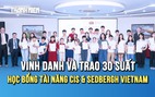 Trường Quốc tế Canada CIS & Sedbergh Vietnam trao 30 suất học bổng Tài năng 2026 – 2027