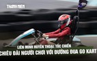 Từ game ra đời thực, Tốc Chiến khuấy động mùa hè bằng đường đua Go Kart