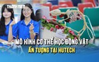 Chung kết Cuộc thi 'Thiết kế mô hình cơ thể học Thú y 2026': Mãn nhãn với hàng chục mô hình sáng tạo