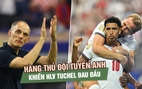 Đội tuyển Anh thắng đậm Croatia nhưng hàng thủ vẫn khiến HLV Tuchel đau đầu