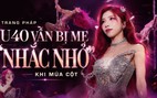 Trang Pháp bật mí 88 ngày 'chinh chiến' Chị đẹp ở Trung Quốc