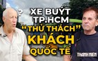 Xe buýt TP.HCM vẫn còn 'thử thách' khách quốc tế