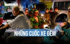Chuyến xe đêm - những người đổi sức khỏe để mưu sinh