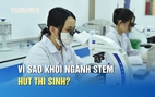 Vì sao khối ngành STEM hút thí sinh trong mùa tuyển sinh 2026?