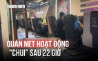 Sau lệnh đóng cửa lúc 22 giờ, 'combo đêm' 70.000 đồng được bán tại nhiều quán net ở Hà Nội ra sao?