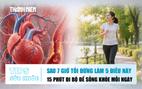 Bản tin sức khỏe 4.8: Sau 7 giờ tối đừng làm 5 điều này | Đi bộ 15 phút giúp khỏe hơn
