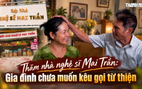 Nghệ sĩ Mai Trần: Được vợ tận tụy chăm sóc, từ chối kêu gọi quyên góp