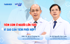 Tiêm chủng ở người lớn tuổi - Vì sao phải tiêm phối hợp?
