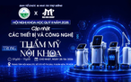 Hội nghị khoa học Bệnh viện Da liễu TP.HCM: Xu hướng công nghệ thẩm mỹ nội khoa