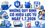 Từ 1.7, nhiều chính sách mới tác động trực tiếp đến người dân