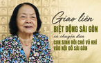 Người mẹ đưa con sinh đôi chở vũ khí vào Sài Gòn Tết Mậu Thân 1968